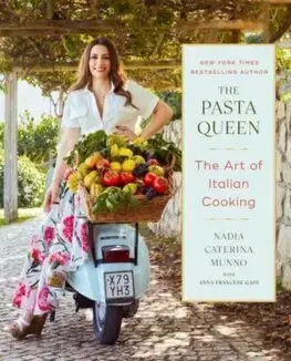 Národná kuchyňa - ostatné The Pasta Queen: The Art of Italian Cooking - Nadia Caterina Munno