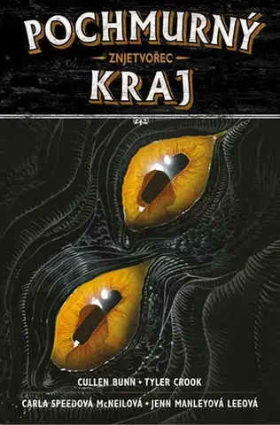 Komiksy Pochmurný kraj 5 - Znjetvořec - Cullen Bunn