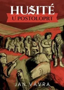Česká beletria Husité u Postoloprt - Jan Vávra