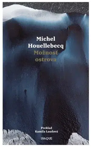 Sci-fi a fantasy Možnosť ostrova - Michel Houellebecq,Kamila Laudová