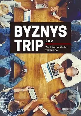 Rozvoj osobnosti Byznys trip - ŽKV