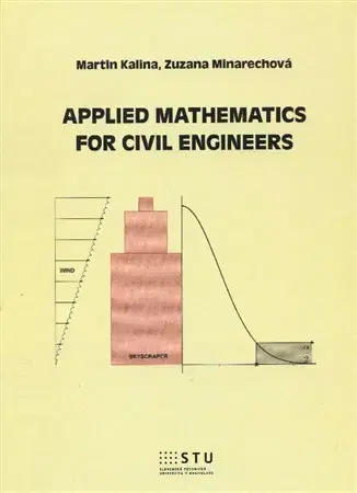 Pre vysoké školy Applied Mathematics for Civil Engineers - Martin Kalina