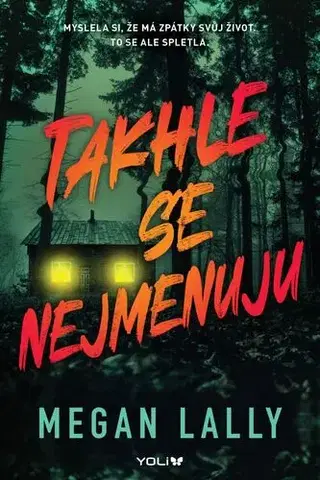 Pre deti a mládež - ostatné Takhle se nejmenuju - Megan Lally