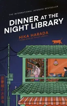 Svetová beletria Dinner at the Night Library - Hika Harada