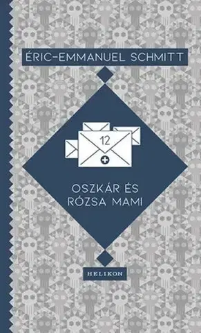 Svetová beletria Oszkár és Rózsa mami - Eric Emmanuel Schmitt