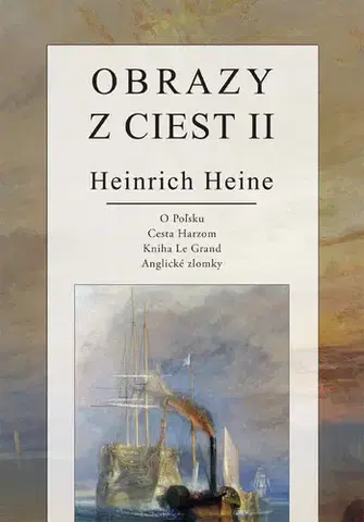 Svetová beletria Obrazy z ciest II - Heinrich Heine