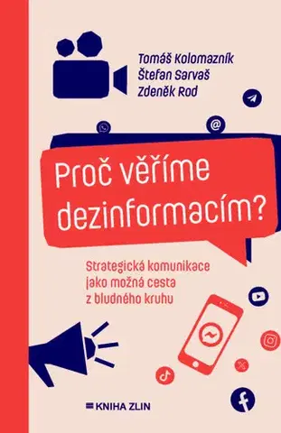 Politológia Proč věříme dezinformacím? - Štefan Sarvaš