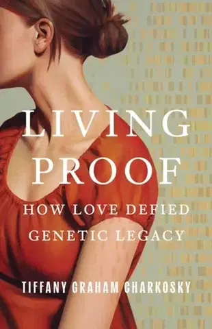 Biografie - Životopisy Living Proof - Tiffany Graham Charkosky