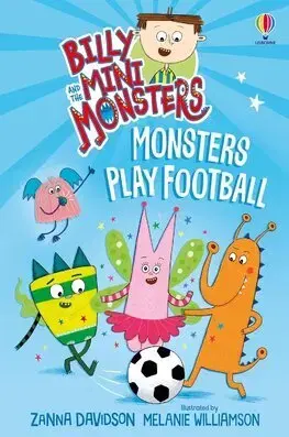 Pre deti a mládež - ostatné Billy and the Mini Monsters: Monsters Play Football - Susanna Davidson,Melanie Williamson