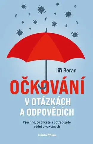 Medicína - ostatné Očkování v otázkách a odpovědích - Jiří Beran