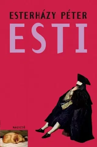 Svetová beletria Esti - Péter Esterházy