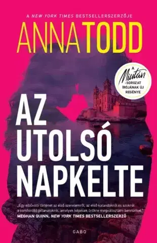 Romantická beletria Az utolsó napkelte - Anna Todd