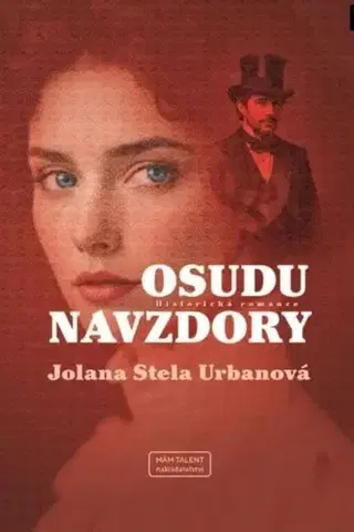 Historické romány Osudu navzdory - Jolana Stela Urbanová