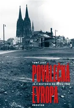 Svetové dejiny, dejiny štátov Poválečná Evropa - Tony Judt