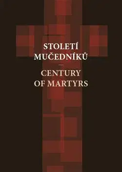 Náboženstvo Století mučedníků - Kolektív autorov