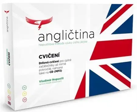 Učebnice a príručky Angličtina - cvičení - Drilova cvičení pro úplné začátečníky až mírne pokročilé - Vladimír Nepustil