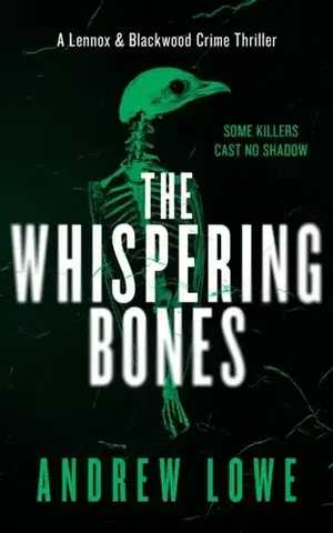 Detektívky, trilery, horory The Whispering Bones - Andrew Lowe
