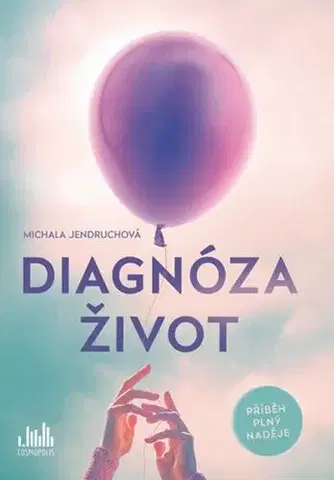 Česká beletria Diagnóza život - Michala Jendruchová