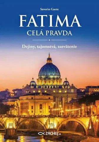 Kresťanstvo Fatima - celá pravda - Saverio Gaeta