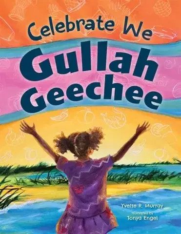 Učebnice, slovníky Celebrate We Gullah Geechee - Yvette R. Murray