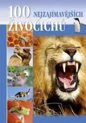 Príroda 100 nejzajímavějších živočichů