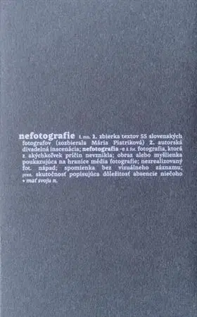 Fotografia Nefotografie - Mária Piatriková