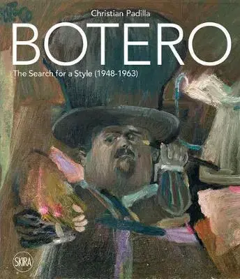 Umenie - ostatné Botero - The search for a style: 1948-1963 - Christian Padilla