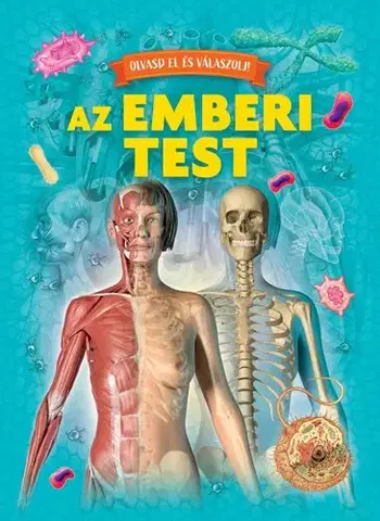Pre deti a mládež - ostatné Olvasd el és válaszolj! - Az emberi test