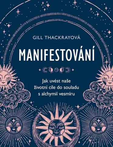 Odborná a náučná literatúra - ostatné Manifestování - Gill Thackrayová