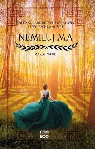 Sci-fi a fantasy Nemiluj ma - Marah Woolf