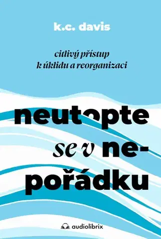 Partnerstvo Neutopte se v nepořádku - KC Davis