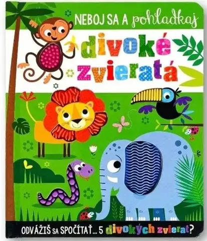 Leporelá, krabičky, puzzle knihy Divoké zvieratá - Neboj sa a pohladkaj - Stuart Lynch