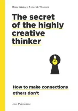 Psychológia, etika The Secret of the Highly Creative Thinker (paperback) - Dorte Nielsen,Sarah Thurber