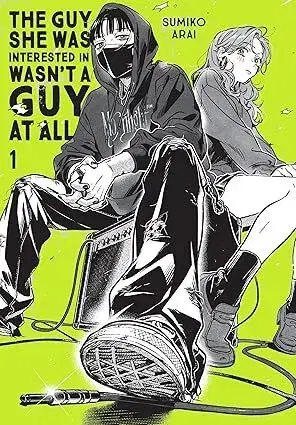 Manga The Guy She Was Interested In Wasnt a Guy at All, Vol. 1 - Sumiko Arai,Ajani Oloye