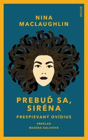 Svetová beletria Prebuď sa, Siréna (Prespievaný Ovídius) - Nina MacLaughlin