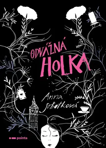 Dobrodružstvo, napätie, western Odvážná holka - Anna Sobotková