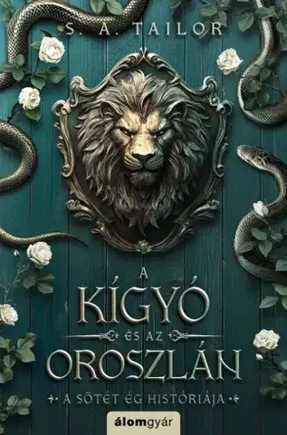 Sci-fi a fantasy A kígyó és az oroszlán - S. A. Tailor