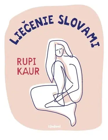 Rozvoj osobnosti Liečenie slovami - Rupi Kaur