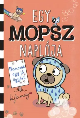 Rozprávky Egy mopsz naplója - Kyla May