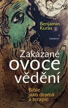 Náboženstvo - ostatné Zakázané ovoce vědění - Benjamin Kuras
