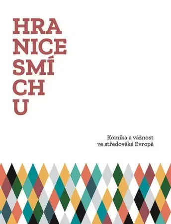 Stredovek Hranice smíchu - Vojtěch Bažant
