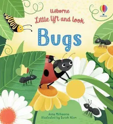 V cudzom jazyku Little Lift and Look Bugs - Anna Milbourne,Sarah Allen