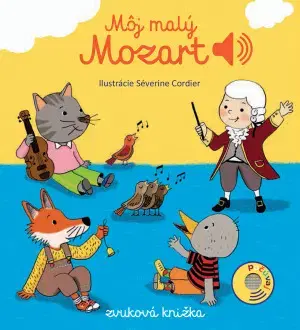 Zvukové knihy Môj malý Mozart - Zvuková knižka - Emilie Collet,Séverine Cordier
