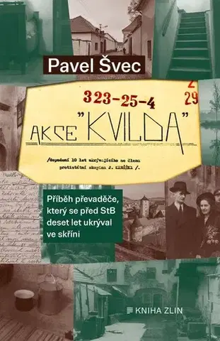 Slovenské a české dejiny Akce Kvilda - Pavel Švec