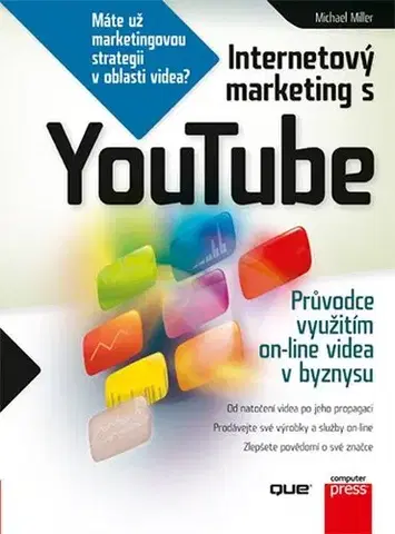 Internet, e-mail Internetový marketing s YouTube - Michael Miller