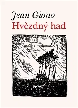 Svetová beletria Hvězdný had - Jean Giono