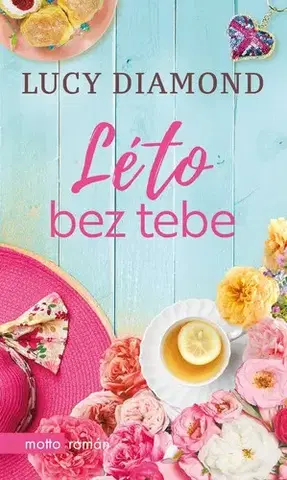 Svetová beletria Léto bez tebe - Lucy Diamond