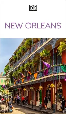 Geografia, mapy, sprievodcovia DK New Orleans - DK Travel
