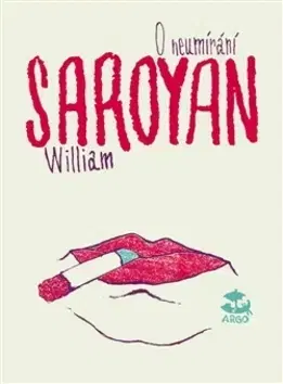 Eseje, úvahy, štúdie O neumírání - Saroyan William
