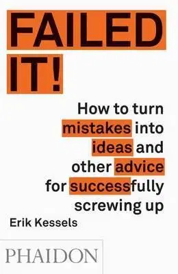 Motivačná literatúra Failed It - Erik Kessels